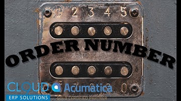 Acumatica 2019 R2 - Customer Order # Validations