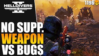 Helldivers 2 - No Support Weapon Vs Bugs (Helldive, Solo)