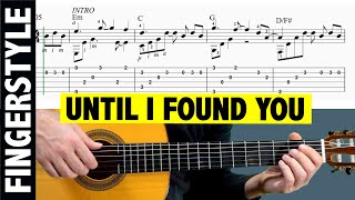 Until I Found You - Fingerstyle Guitar TAB