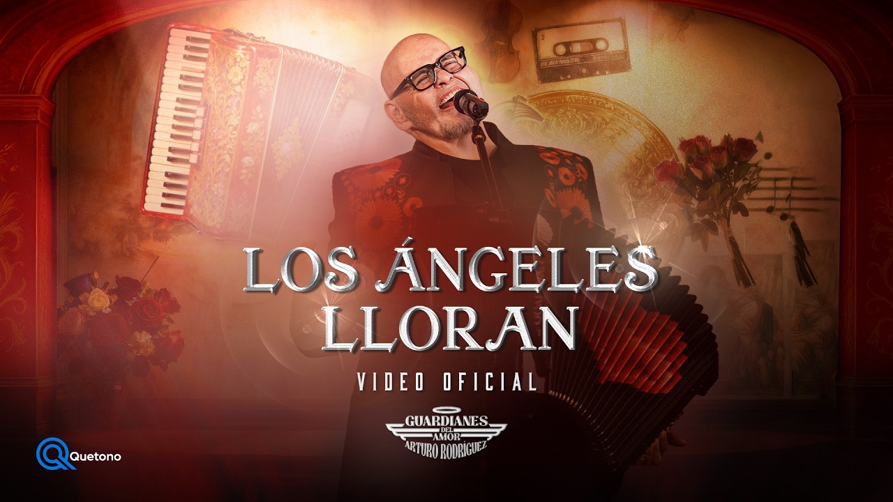 Guardianes del Amor de Arturo Rodríguez - Los Ángeles Lloran (Video oficial)