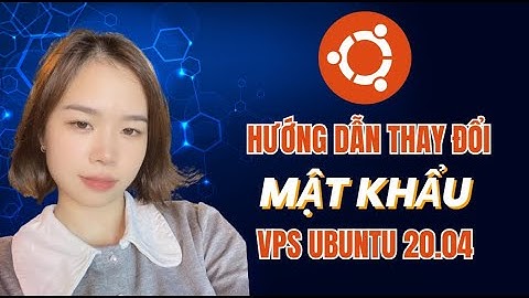 Hướng dẫn đổi mật khẩu VPS Ubuntu 20 04