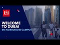 Welcome to dubai em normandie campus 