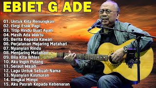 Ebiet G Ade Lagu POP Nostalgia Lawas Indonesia Terbaik 