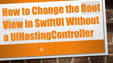 How to Change the Root View in SwiftUI Without a UIHostingController