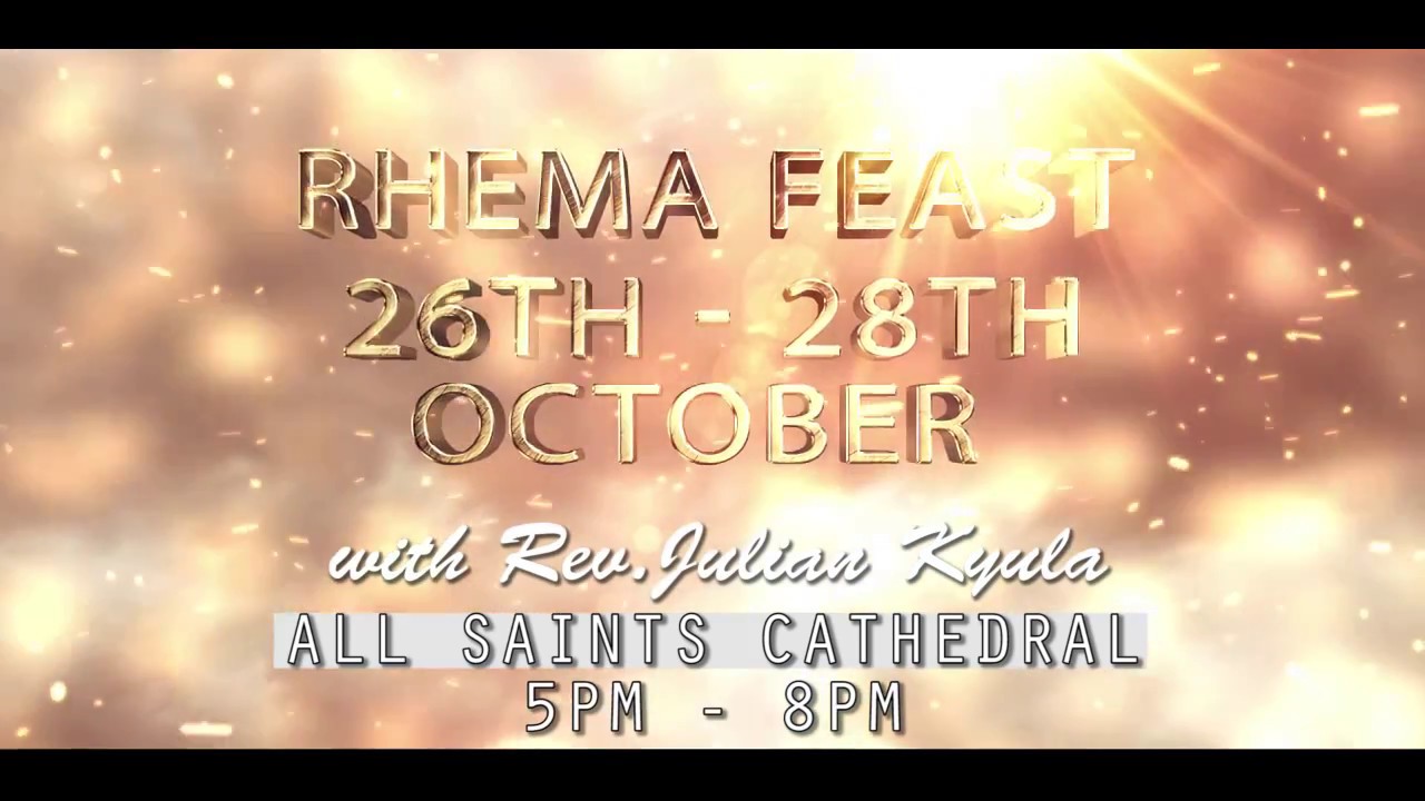 RHEMA FEAST with Rev.Julian Kyula YouTube