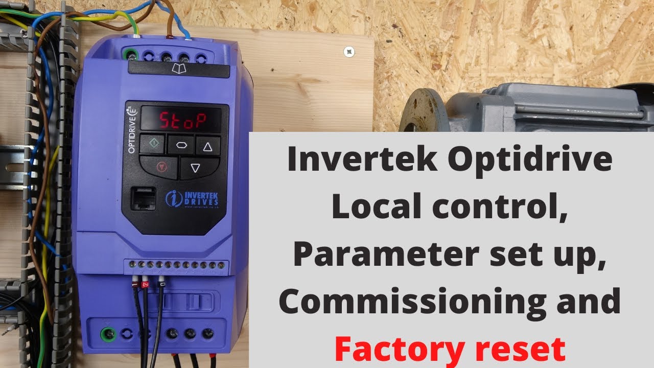 Invertek Optidrive E2/E3 local control, parameter set up, commissioning