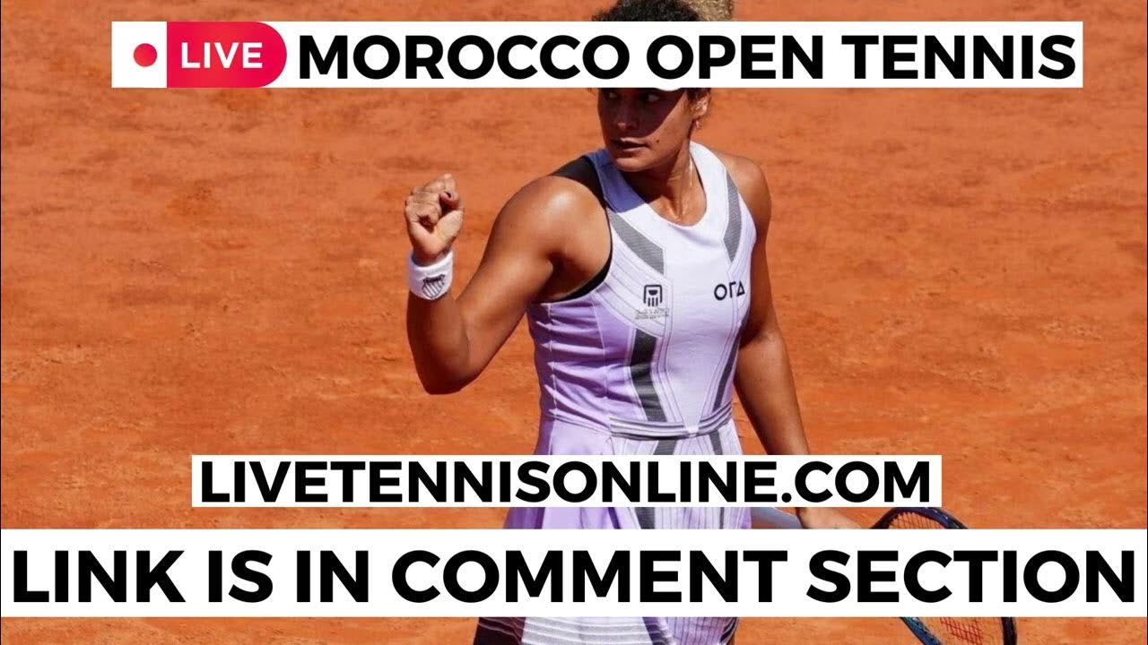 {{TENNIS_TV}} WTA Morocco Open Livestream 2023 YouTube