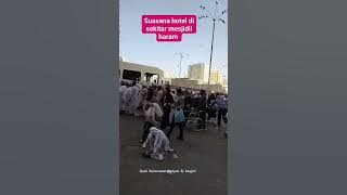 Susana menjelang shalat Jum'at di sekitar perhotelan di dekat mesjidil haram #shorts