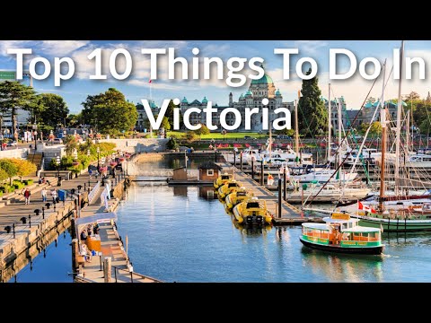 Top 10 Things To Do In Victoria BC   - Travel Guide By ToNiagara