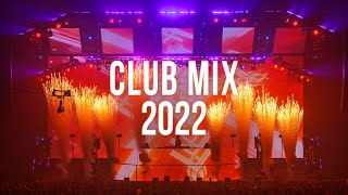 New Club Mix 2022 - Party 2022