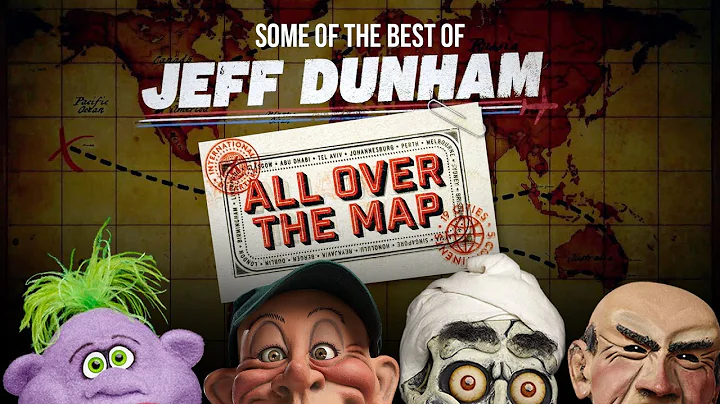 Some of The Best of All Over the Map | JEFF DUNHAM