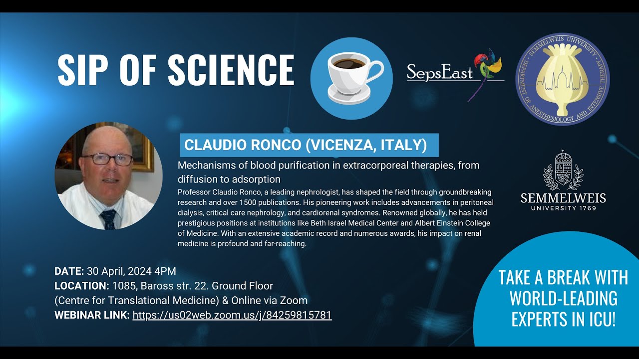 Sip of Science - Mechanisms of blood purification in extracorporeal therapies (Claudio Ronco)