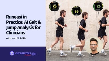 Runeasi in Practice: AI Gait & Jump Analysis for Clinicians with Kurt Schütte