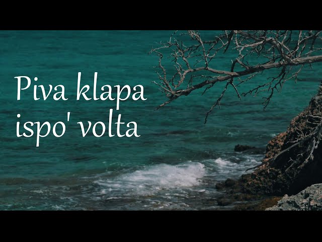 Dragojevic Oliver - Piva Klapa Ispo' Volta