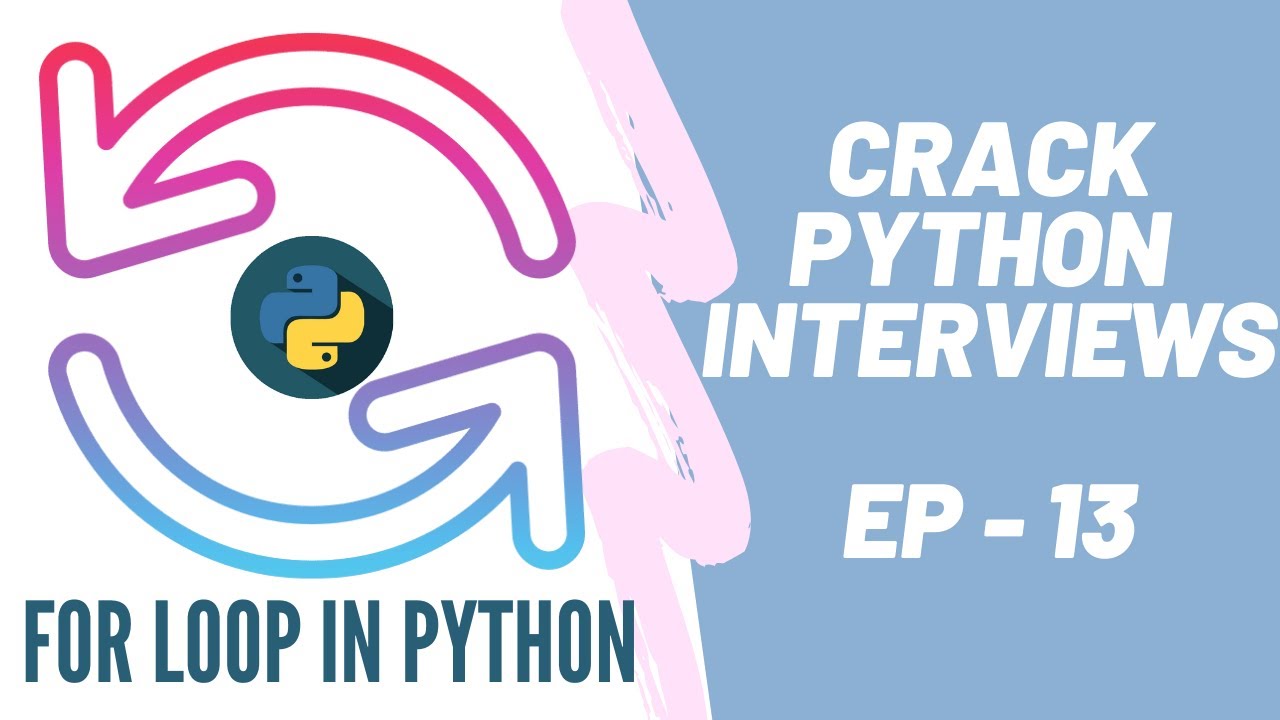 How does a for loop work in Python | CRACK PYTHON INTERVIEW SERIES | EP ...