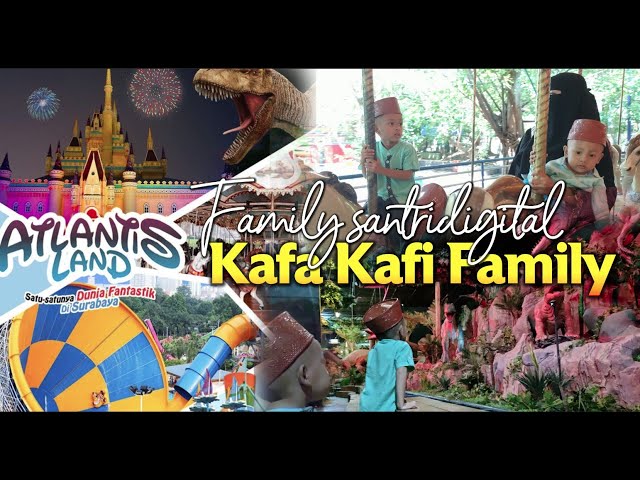 Atlantis Land | Dunia Fantastik Surabaya #kafakafifamily class=