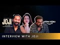 Fahadh Faasil and Dileesh Pothan In A Candid Interview | Amazon Prime Video