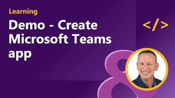 DEMO - Create Microsoft Teams app