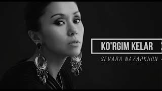 Sevara Nazarxon - Ko'rgim kelar Matnli/Sevara Nazarkhan - I want to see you with lyrics