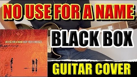 No use for a name - Black box - Guitar cover