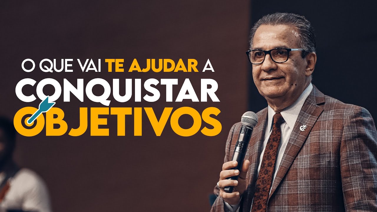 ‭‭ O QUE VAI TE AJUDAR A CONQUISTAR OBJETIVOS – Pastor Silas Malafaia