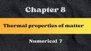 Physics class 9|Chapter 8|Numerical 7|#Thermal properties of #matter|Chemphy_tree|Punjab board