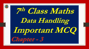 7th class Maths M C Q Chapter 3, data Handling