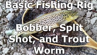 I have many fans following my instagram and seeing me catch lots of
trout. they were asking what fishing rig am using. use a simple
bobber, split shot, a...