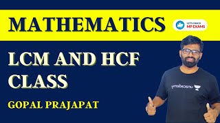 L4 | MATHEMATICS | LCM AND HCF CLASS | Part 4 | GOPAL PRAJAPAT SIR
