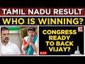 Tamil Nadu Election Result 2026: Congress-TVK Alliance Brewing? Vijay Emerges as New Power Center!