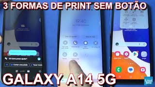 Samsung Galaxy A14 - 3 Maneiras de tirar print sem botão liga/desliga