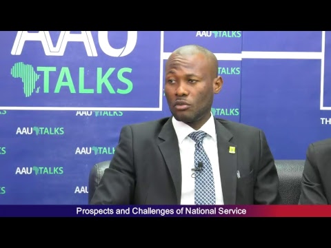 AAU Talks: Prospects and Challenges of National Service