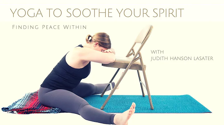 Yoga to Soothe Your Spirit: Finding Peace Within |...