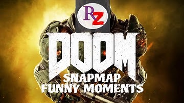 DOOM SNAPMAP FUNNY MOMENTS (Rythans View)