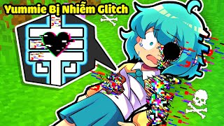 YUMMIE THỬ THÁCH 24H BỊ NHIỄM GLITCH TRONG MINECRAFT*YUMMIE BIẾN THÀNH GLITCH 🥰🤩