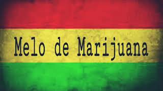 Melo de Marijuana