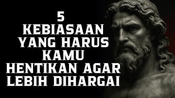 5 Kebiasaan yang Harus Ditinggalkan agar Dihargai Orang Lain | Filsafat Stoikisme