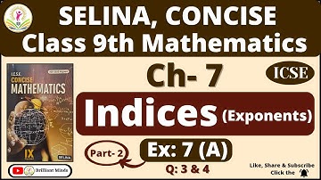 Ch- 7 Indices (Exponents) | Class 9th ICSE | Selina Concise Math |  Ex: 7(A) Ques: 3 & 4