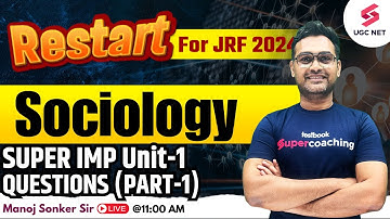 UGC NET Sociology  | UGC NET 2024 Sociology Super Imp Unit-1 Questions (Part-1) | Manoj Sir