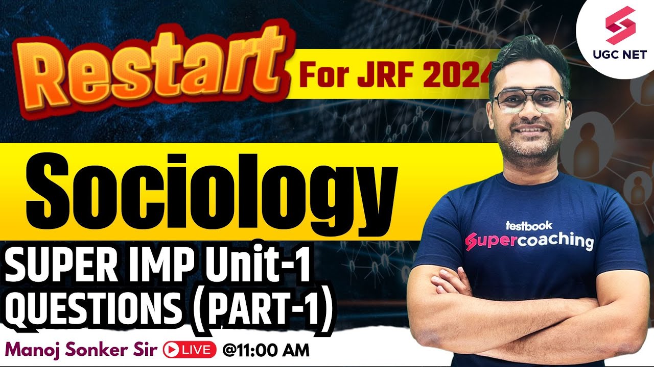UGC NET Sociology | UGC NET 2024 Sociology Super Imp Unit-1 Questions (Part-1) | Manoj Sir