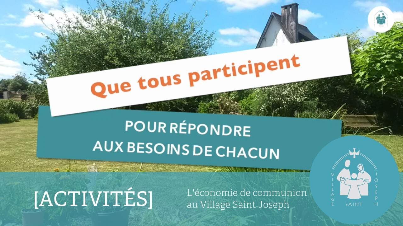 L'Economie de Communion au Village Saint Joseph [Version française]