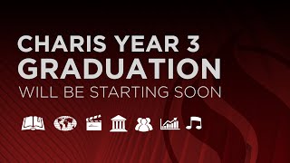 Charis Bible College Year 3 Graduation - May 9, 2024