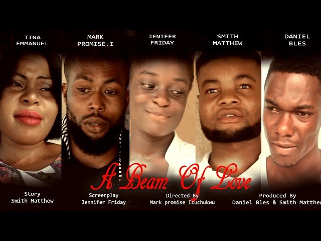 Beam Of Love - Full Season 1&2 | 2022 Lastest Nollywood Movie