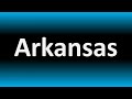 How to Pronounce Arkansas