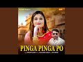 Pinga Pinga Po 