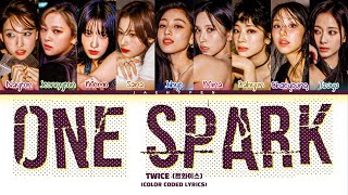 TWICE (트와이스) ‘One Spark’ (English Version) Lyrics (Color Coded Lyrics)