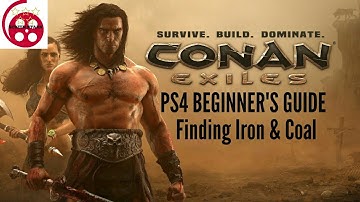 Conan Exiles PS4 Beginner’s Guide: Finding Iron & Coal