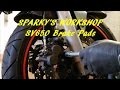 "Sparky's Workshop"  SV650 Fitting New Front Brake Pads