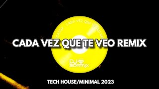 Antonio Cat (DJ Scatox) - Cada Vez Que Te Veo Remix Resimi
