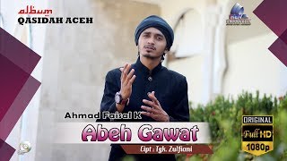 Lagu Aceh Terbaru - ABEH GAWAT_Ahmad Faisal K - Album Qasidah Aceh MEUTUAH 2017 FULL HD